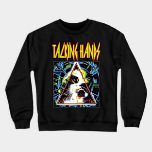 Hysteria -Talking Hands Crewneck Sweatshirt